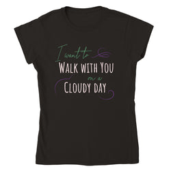 Walk With You on a Cloudy Day Song T-shirt - BigKer Creations